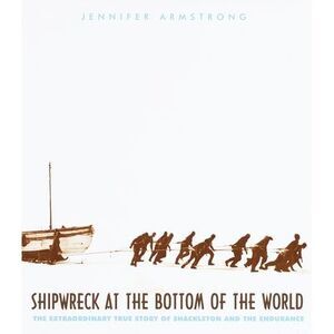 Shipwreck at the Bottom of the World: The Extraordinary True Story of Shackleton